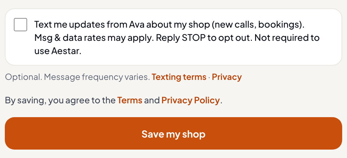 Aestar's sign-up page with the optional, unticked box reading: Text me updates from Ava about my shop, new calls and bookings. Msg and data rates may apply. Reply STOP to opt out. Not required to use Aestar.